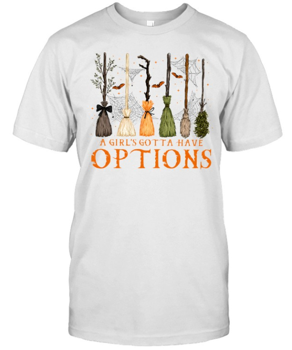 A Girl Gotta Have Options  Classic Men's T-shirt