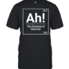 Ah The Element Of Surprise Science Chemistry Pun Classic Men's T-shirt