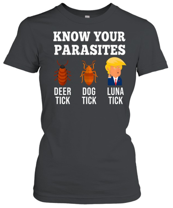 Donald Trump know your parasites deer dog Luna tick  Classic Women's T-shirt