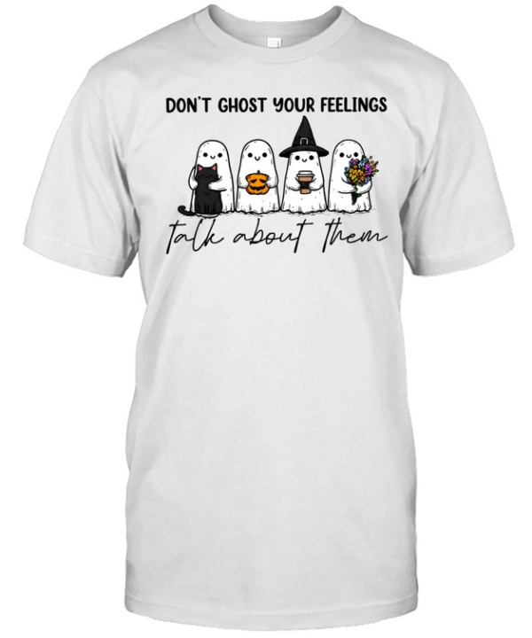 Don't Ghost Your Feelings Talk About Them Cute Ghost Mental Health Halloween Classic Men's T-shirt