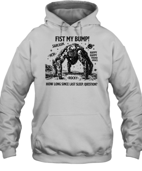 Fist My Bump Funny Sci-Fi Space  Unisex Hoodie