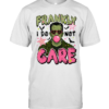 Frankly I Do Not Care  Classic Men's T-shirt