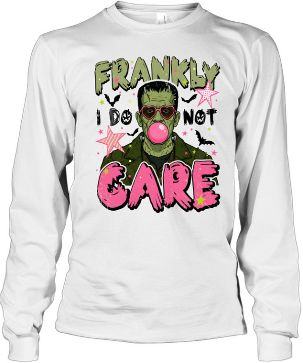 Frankly I Do Not Care  Long Sleeved T-shirt