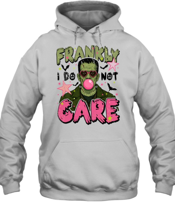 Frankly I Do Not Care  Unisex Hoodie