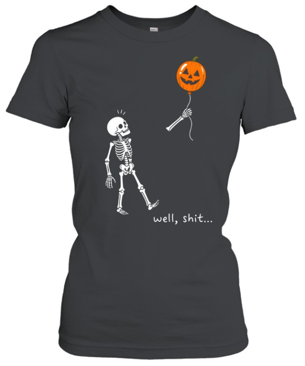 Funny Skeleton Well Shit Flying Pumpkin Balloon Halloween  Classic Women's T-shirt