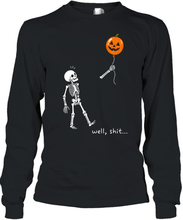 Funny Skeleton Well Shit Flying Pumpkin Balloon Halloween Long Sleeved T-shirt