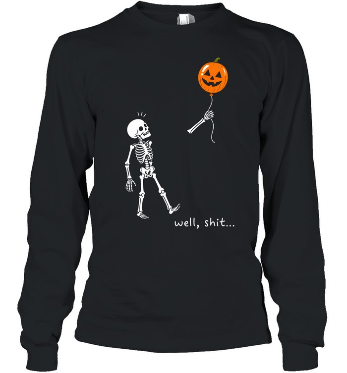 Funny Skeleton Well Shit Flying Pumpkin Balloon Halloween Long Sleeved T-shirt