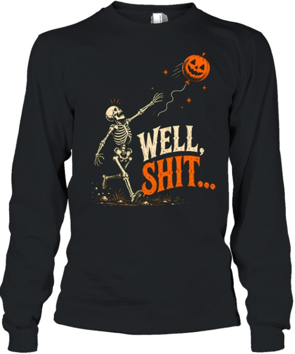 Funny Well Shit Skeleton Chasing Pumpkin Balloon Halloween  Long Sleeved T-shirt