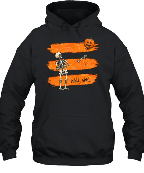 Funny Well Shit Skeleton Lost Arm Pumpkin Balloon Halloween Unisex Hoodie