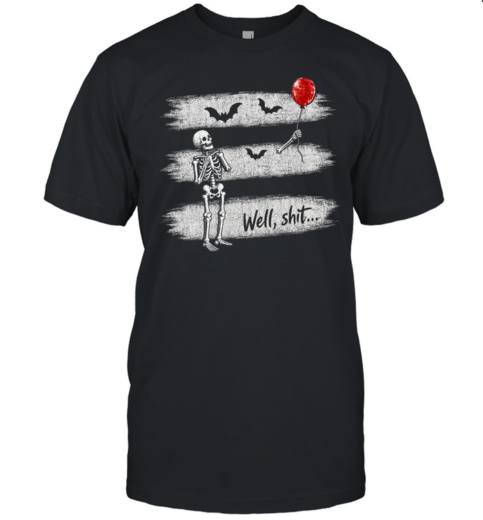 Funny Well Shit Skeleton Lost Arm Red Balloon Halloween Classic Men's T-shirt Funny Well Shit Skeleton Lost Arm Red Balloon Halloween Classic Men's T-shirt