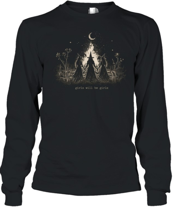 Girls Will Be Girls Three Witches Bonfire Ritual Halloween Long Sleeved T-shirt