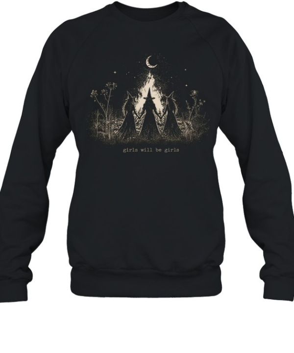 Girls Will Be Girls Three Witches Bonfire Ritual Halloween Unisex Sweatshirt