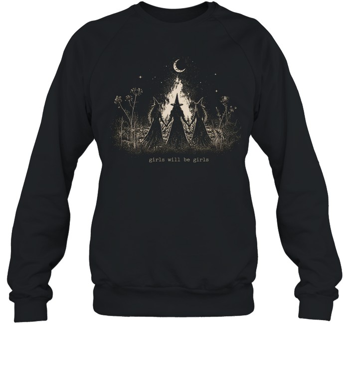 Girls Will Be Girls Three Witches Bonfire Ritual Halloween Unisex Sweatshirt Girls Will Be Girls Three Witches Bonfire Ritual Halloween Unisex Sweatshirt