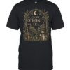 In My Crone Era Gothic Arch Raven Botanical Altar  Classic Men's T-shirt