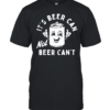 It's Beer Can  Classic Men's T-shirt