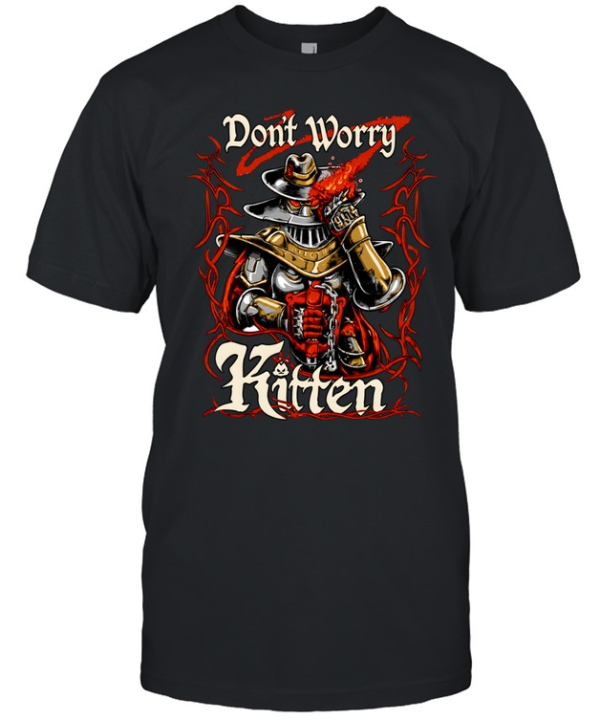 Meatcanyon Don’t Worry Kitten  Classic Men's T-shirt