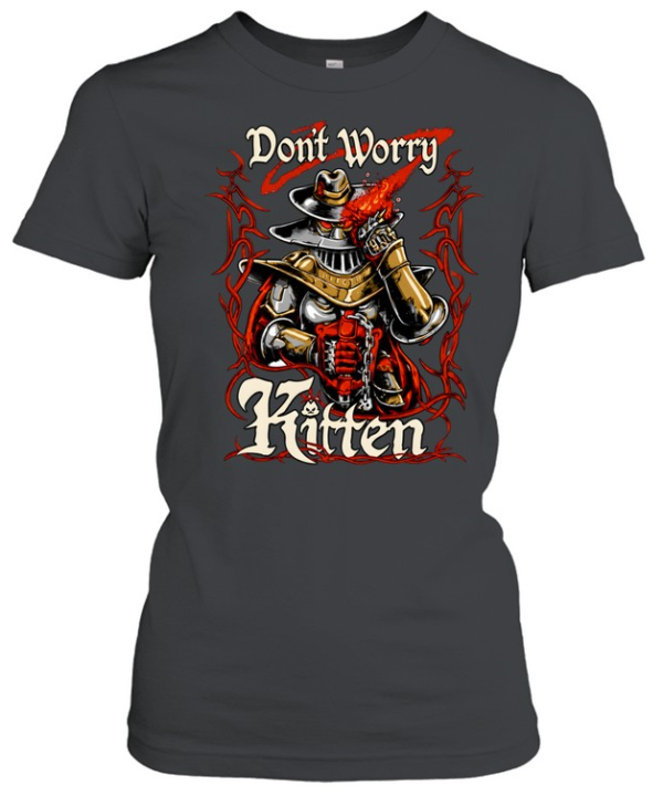Meatcanyon Don’t Worry Kitten  Classic Women's T-shirt