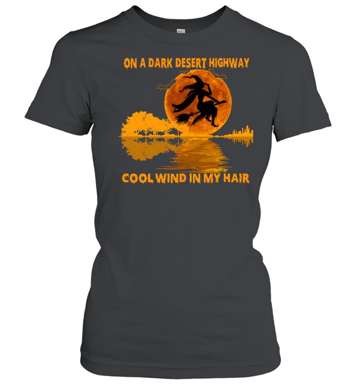On A Dark Desert Highway Flying Witch Guitar Reflection Halloween Classic Women's T-shirt