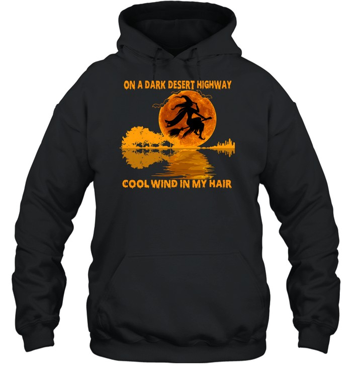 On A Dark Desert Highway Flying Witch Guitar Reflection Halloween Unisex Hoodie On A Dark Desert Highway Flying Witch Guitar Reflection Halloween Unisex Hoodie