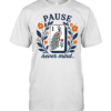 Pause Nevermind Classic Men's T-shirt