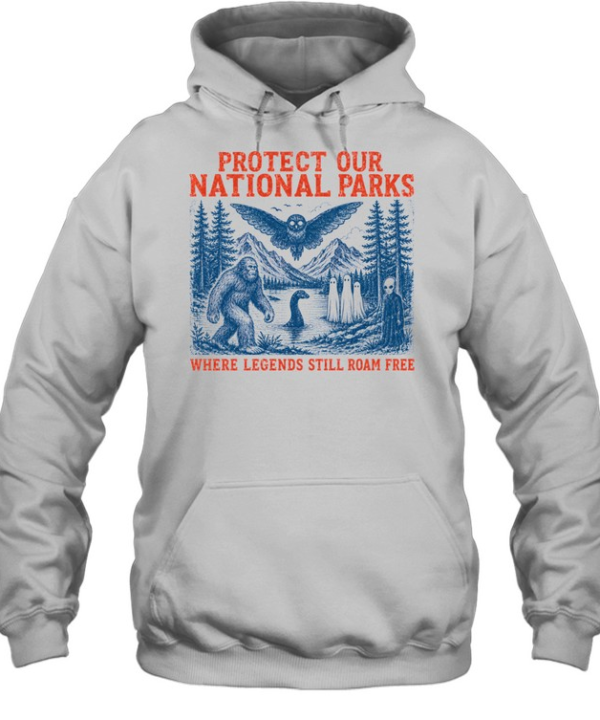 Protect Our National Parks Bigfoot Cryptid Legends Graphic Unisex Hoodie
