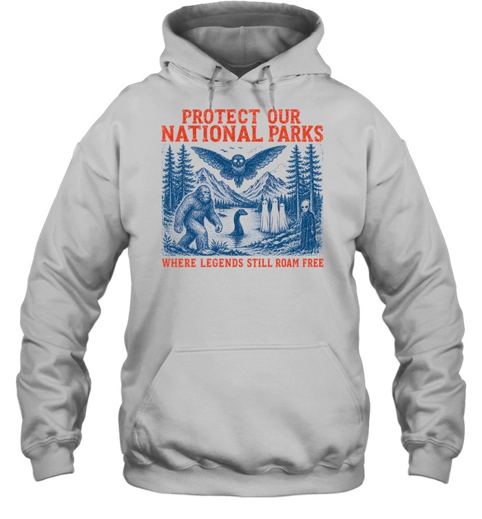 Protect Our National Parks Bigfoot Cryptid Legends Graphic Unisex Hoodie Protect Our National Parks Bigfoot Cryptid Legends Graphic Unisex Hoodie