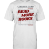 Read More Books Vintage Library Card Due Date Classic Men's T-shirt