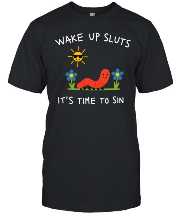 Wake Up Sluts It's Time To Sin Cute Worm Denim  Classic Men's T-shirt