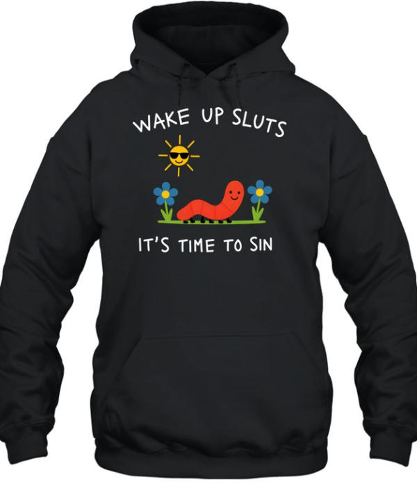 Wake Up Sluts It's Time To Sin Cute Worm Denim  Unisex Hoodie