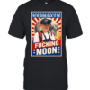 We’re going back to the fucking moon vintage shirt Classic Men's T-shirt