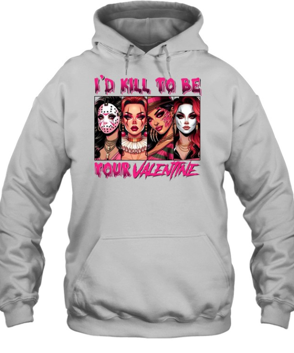 I'd Kill To Be Your Valentine Horror Slasher Girls Squad Graphic  Unisex Hoodie