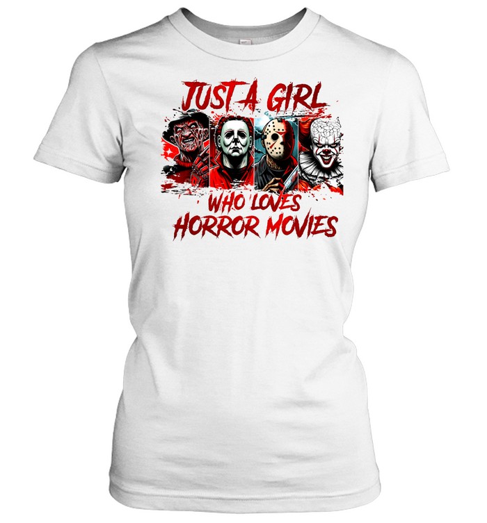 Just A Girl Who Loves Horror Movies Slasher Squad Graphic Halloween Classic Women's T-shirt