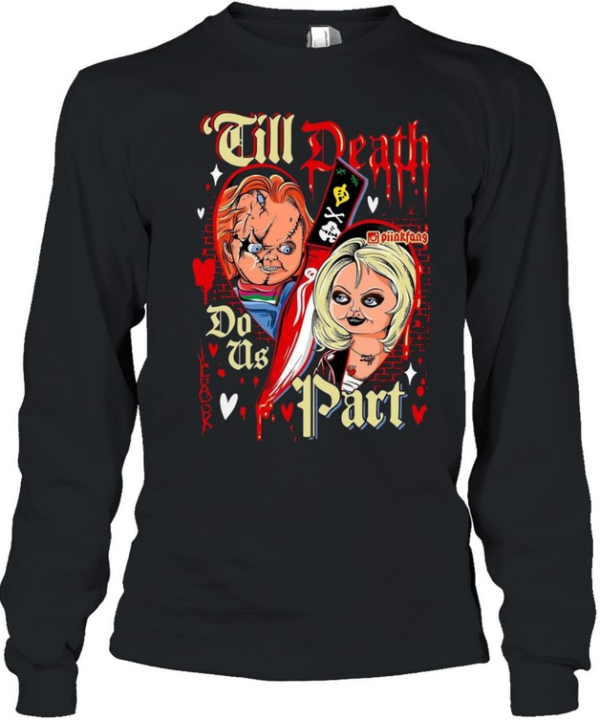 Till Death Do Us Part Chucky And Tiffany Bride Halloween Horror  Long Sleeved T-shirt