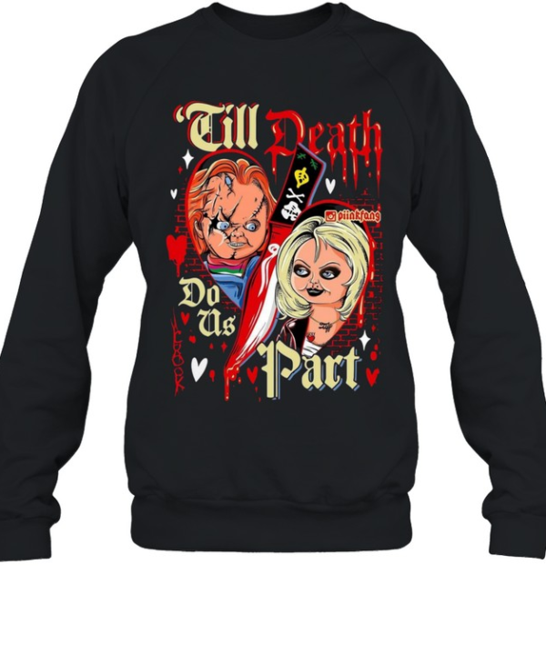 Till Death Do Us Part Chucky And Tiffany Bride Halloween Horror  Unisex Sweatshirt