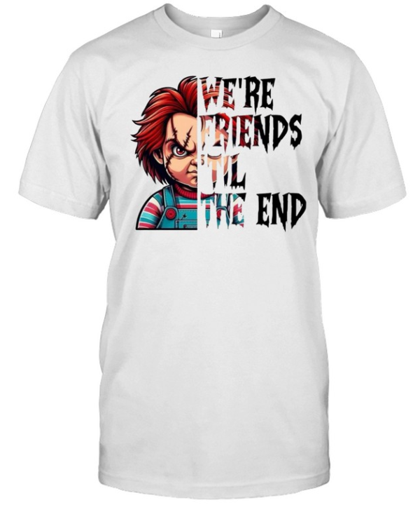 We're Friends 'Til The End Chucky Doll Halloween Horror Graphic  Classic Men's T-shirt